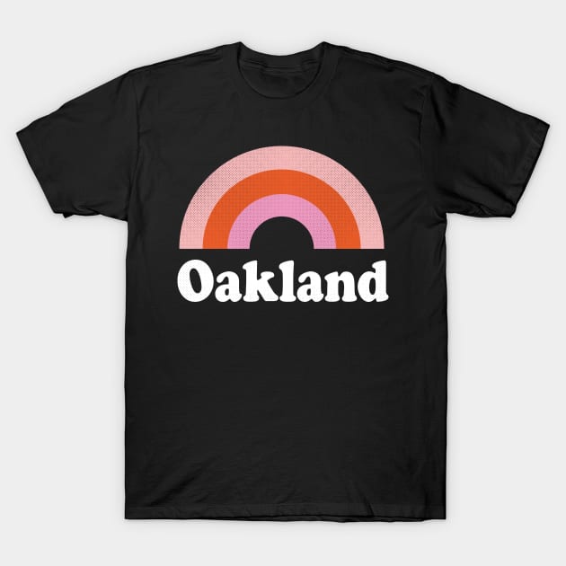 Oakland, California - CA Retro Rainbow and Text T-Shirt by thepatriotshop